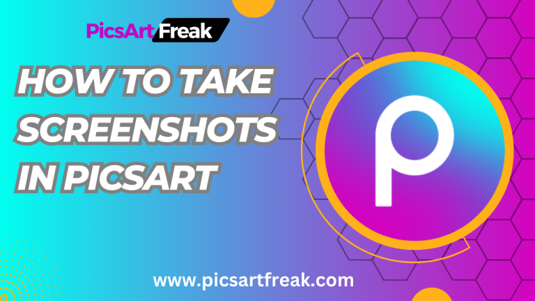 How to Take Screenshots in PicsArt